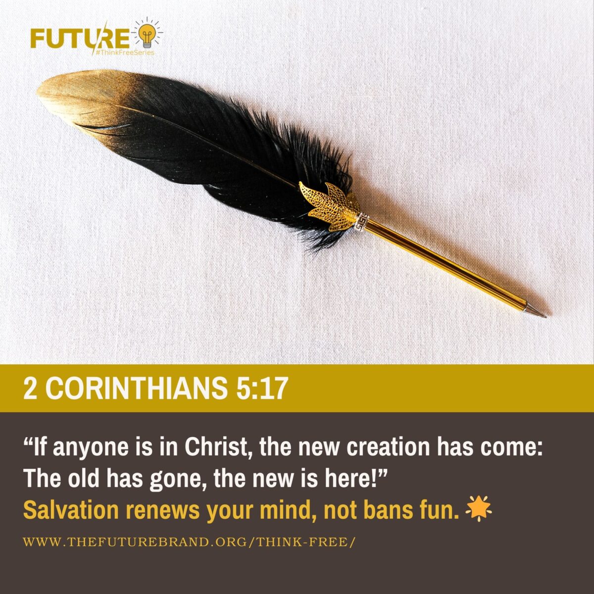 Scripture: “2 Corinthians 5:17 in elegant typography on parchment, Think Free Series.”